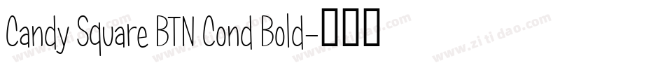 Candy Square BTN Cond Bold字体转换